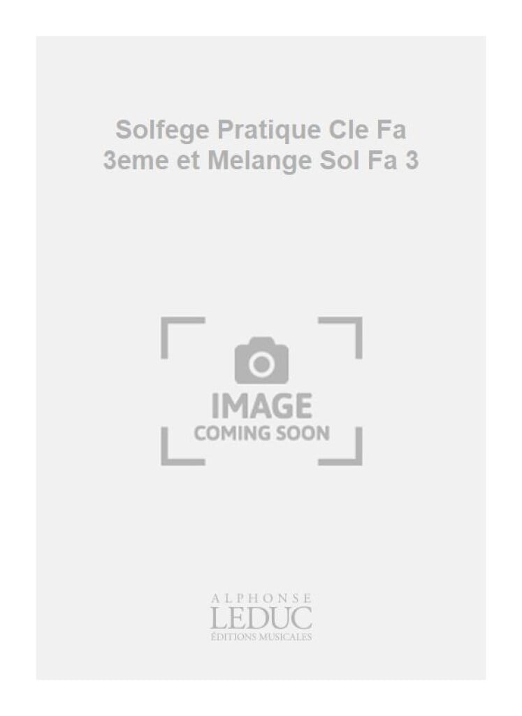 Solfege Pratique Cle Fa 3eme et Melange Sol Fa 3